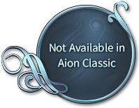 Not Available in Aion Classic